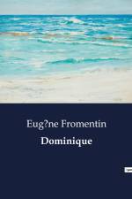 Dominique af Eug?ne Fromentin