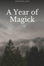 A Year of Magick af Ashleigh Long