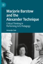 Marjorie Barstow and the Alexander Technique af Amanda Cole