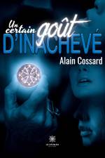 Un certain goût d¿inachevé af Alain Cossard