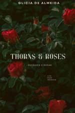 Thorns & Roses af Glicia de Almeida