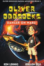 Oliver Oddsocks Danger On Mars! af Dallen Fox