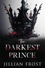 The Darkest Prince af Jillian Frost
