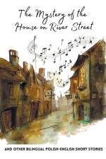 The Mystery of the House on River Street and Other Bilingual Polish-English Short Stories af Coledown Bilingual Books