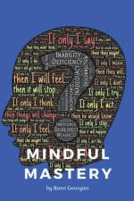 Mindful Mastery af Rami Georgiev