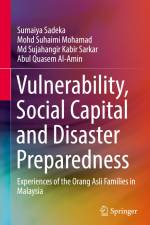 Vulnerability, Social Capital and Disaster Preparedness af Abul Quasem Al-Amin