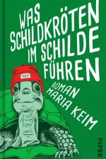 Was Schildkröten im Schilde führen af Maria Keim