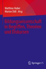 Bildungswissenschaft in Begriffen, Theorien und Diskursen af Marion Döll