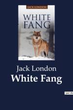 White Fang af Jack London