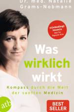 Was wirklich wirkt af Natalie Grams-Nobmann