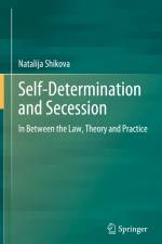 Self-Determination and Secession af Natalija Shikova