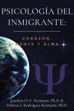 Psicología del Inmigrante af Joachim O. F. Reimann