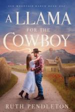 A Llama for the Cowboy af Ruth Pendleton