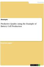 Predictive Quality using the Example of Battery Cell Production af Anonymous
