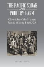 The Pacific Squab and Poultry Farm af Ivy Harnett