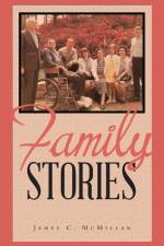 Family Stories af James C. McMillan
