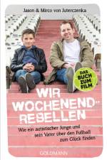 Wir Wochenendrebellen af Mirco von Juterczenka