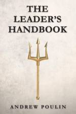 The Leader's Handbook af Andrew Poulin