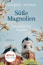 Süße Magnolien - Ein neuer Tag beginnt af Sherryl Woods