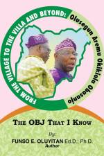 From the Village to the Villa and Beyond af Funso E. Oluyitan Ed. D. Ph. D.