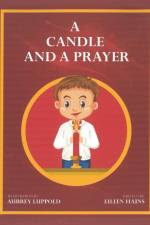 A Candle and a Prayer af Eileen Hains
