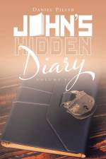 John's Hidden Diary af Daniel Piller