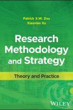 Research Methodology and Strategy af Patrick X. W. (University of Canberra Zou
