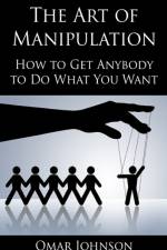 The Art Of Manipulation af Omar Johnson