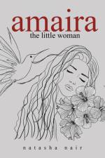 Amaira the little woman af Natasha Nair
