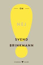 Om nej af Svend Brinkmann