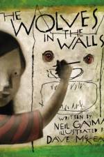 The Wolves in the Walls af Neil Gaiman