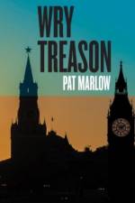 Wry Treason af Pat Marlow