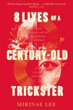 8 Lives of a Century-Old Trickster af Mirinae Lee
