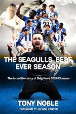 The Seagulls Best Ever Season af Tony Noble