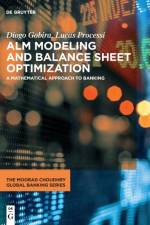 ALM Modeling and Balance Sheet Optimization af Diogo Gobira