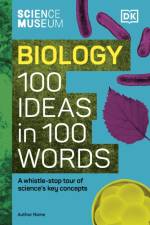 The Science Museum Biology 100 Ideas in 100 Words af Eva Amsen