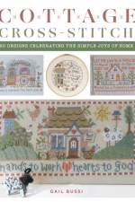 Cottage Cross-Stitch af Gail Bussi