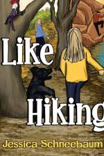 I Like Hiking! af Jessica Schneebaum