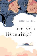 Are You Listening? af Tillie Walden