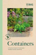 RHS Greener Gardening: Containers af Ann Treneman
