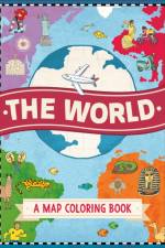 The World: A Map Coloring Book