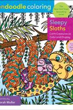 Zendoodle Coloring: Sleepy Sloths: Calm Creatures to Color and Display af Deborah Muller