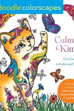 Zendoodle Colorscapes: Calming Kitties: Cozy Cats to Color and Display af Deborah Muller