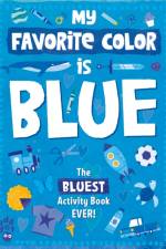 My Favorite Color Activity Book: Blue af Odd Dot