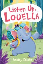 Listen Up, Louella af Ashley Belote