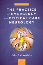 The Practice of Emergency and Critical Care Neurology af Eelco F. M. Wijdicks