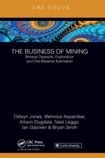 The Business of Mining af Ifan Odwyn (Emeritus Professor Jones