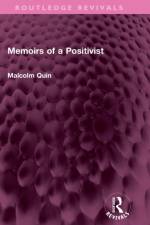 Memoirs of a Positivist af Malcolm Quin