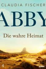 Abby 4 - Die wahre Heimat af Claudia Fischer