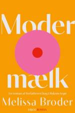 Modermælk af Melissa Broder